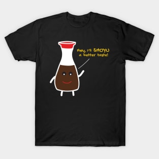 Soy Sauce | Shoyu a Better Taste T-Shirt